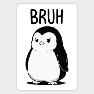 Cute Penguin Serving Big Bruh Energy fun design Magnet